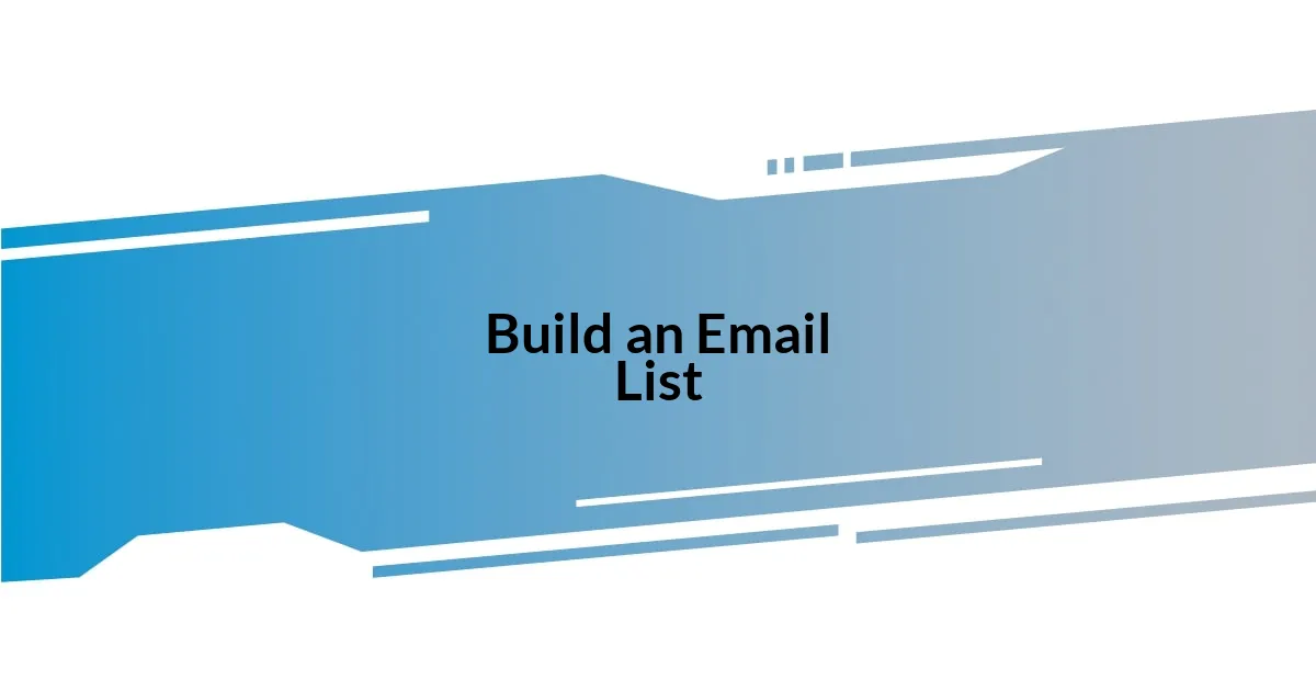 Build an Email List
