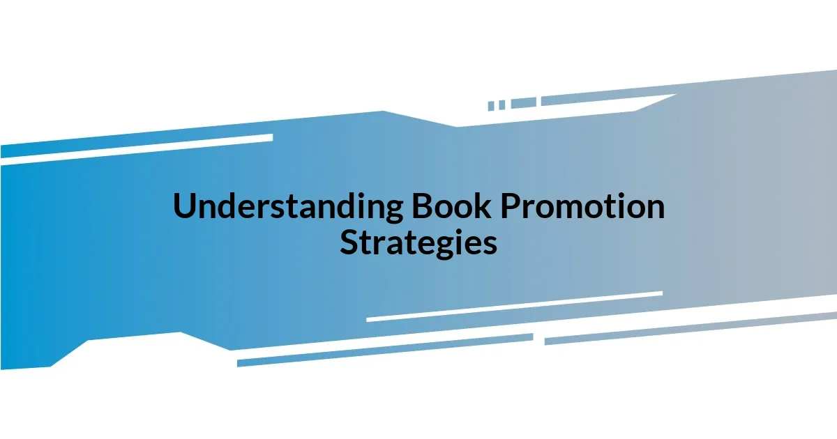 Understanding Book Promotion Strategies