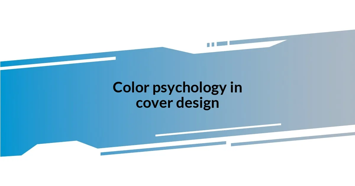 Color psychology in cover design